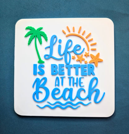"Life is Better At The Beach" Patio decoration