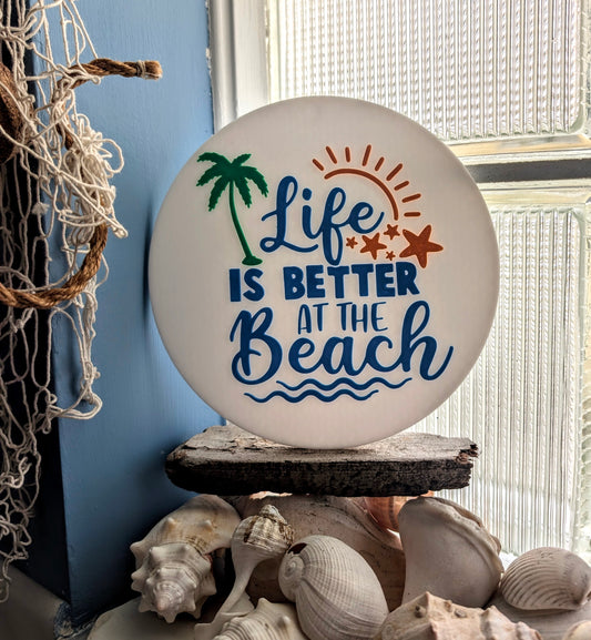 "Life is Better At The Beach" Patio decoration
